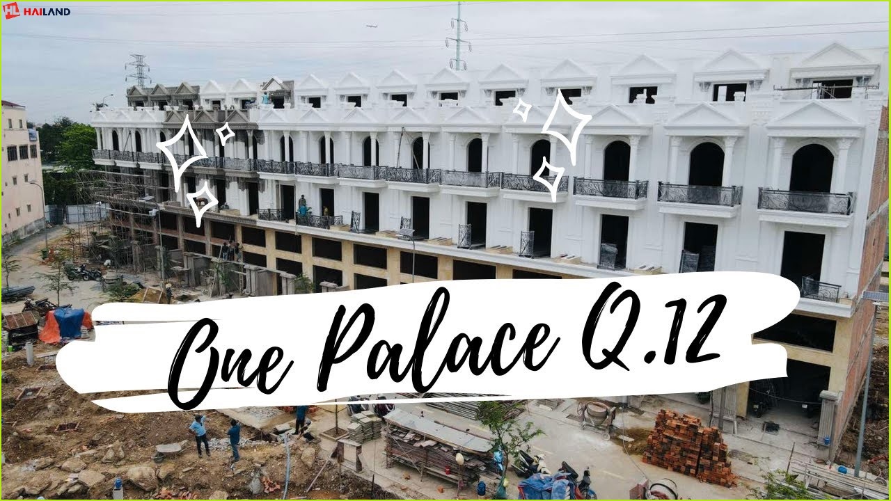 tiến độ nhà phố one palace quận 12